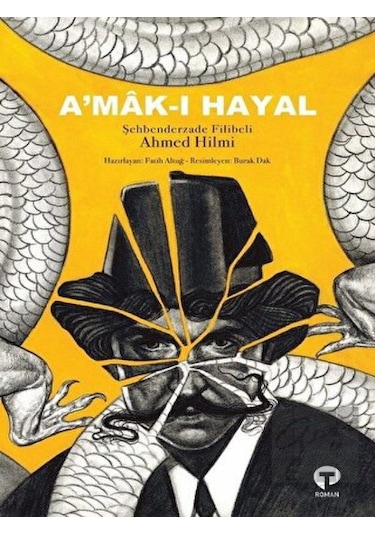 A'mak-ı Hayal - Şehbenderzade Filibeli Ahmed Hilmi - Turkuvaz Kitap