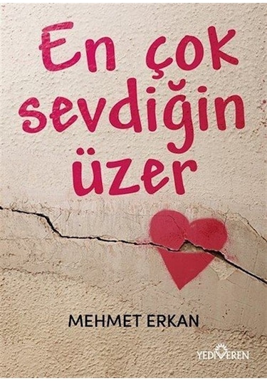En Çok Sevdiğin Üzer / Mehmet Erkan