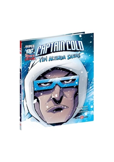 DC Super Villains - Captain Cold - Tipi Altında Savaş - Scott Sonneborn - Beta Kids