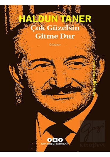 Yapı Kredi Yayınları - Çok Güzelsin Gitme Dur