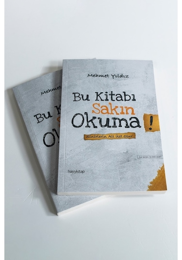 Bu Kitabı Sakın Okuma! - Mehmet Yıldız - Hayykitap