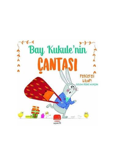 Bay Kukule'nin Çantası - Pencereli Kitap! - Özlem Fedai Korçak - Uçan Fil
