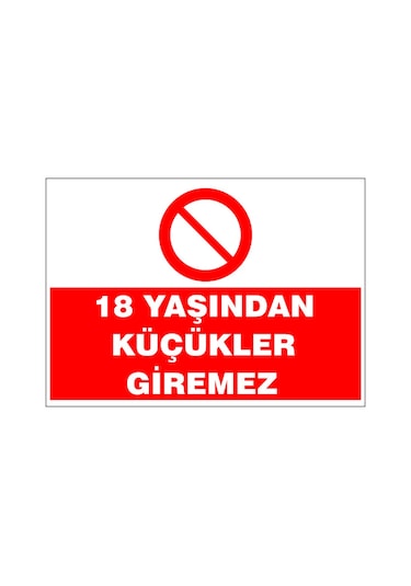 18 Yaşından Küçükler Giremez, İsg Uyarı Levhası