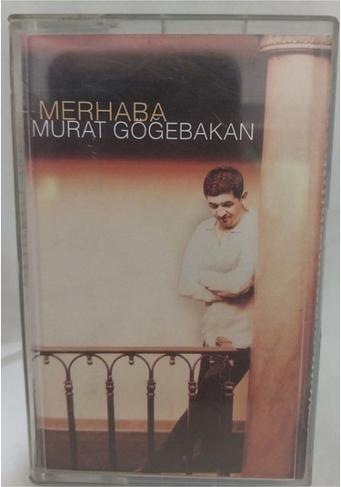 Murat Göğebakan Merhaba Kaset