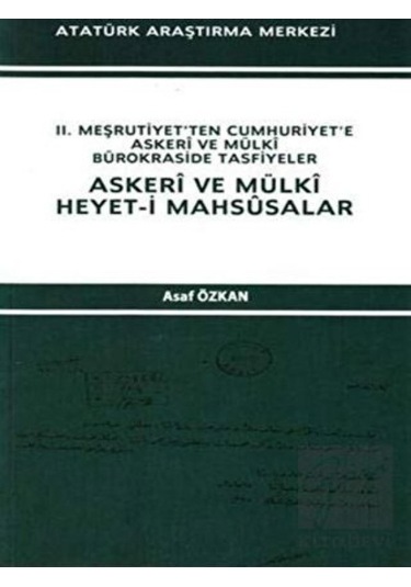 Askeri ve Mülki Heyet- i Mahsusalar -  Atatürk Araştırma Merkezi