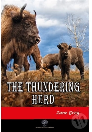 The Thundering Herd - Zane Grey - Platanus Publishing