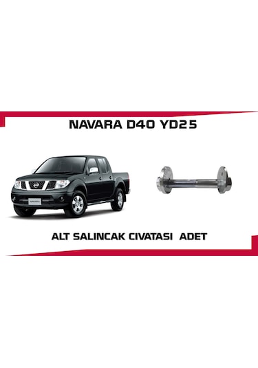 Navara Alt Salıncak Cıvatası D40 Yd25 Adet
