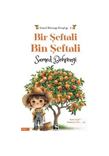 Bir Şeftali Bin Şeftali / Samed Behrengi
