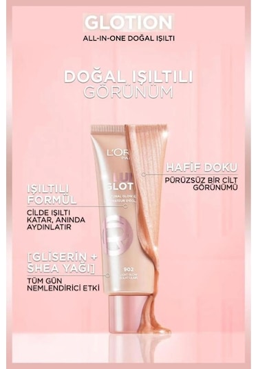 L'Oréal Paris Glotion All-In-One Doğal Işıltı 902 - Light Glow 40 ML