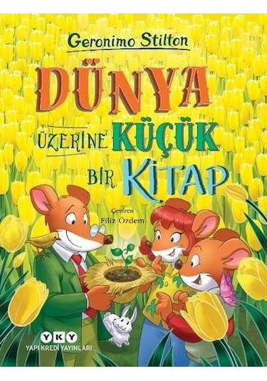 Dünya Üzerine Küçük Bir Kitap - Geronimo Stilton - Yapı Kredi Yayınları