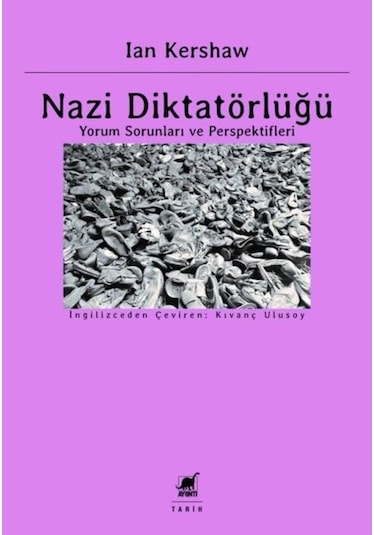 Nazi Diktatörlüğü - Yorum Sorunları Ve Perspektifleri