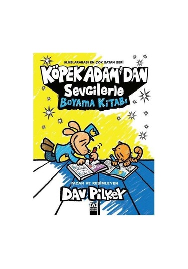 Köpek Adam'dan Sevgilerle Boyama Kitabı / Dav Pilkey