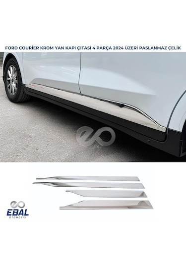 Ford Tourneo Courier Krom Yan Kapı Çıtası 4 Parça 2024 Üzeri Paslanmaz Çelik