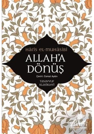 Allah'a Dönüş / Haris el-Muhasibi 9786059778916