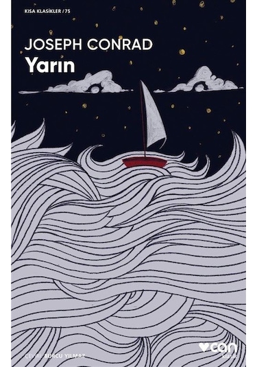 Yarın - Kısa Klasikler 75 - Joseph Conrad - Can Yayınları