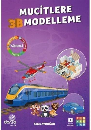 Mucitlere 3 Boyutlu Modelleme - Sabri Aydoğan - Dorya Robotik