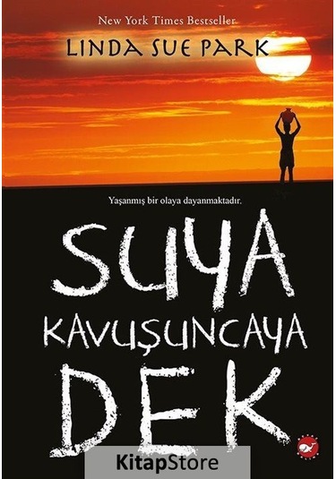 Kitapstore Suya Kavuşuncaya Dek - Linda Sue Park