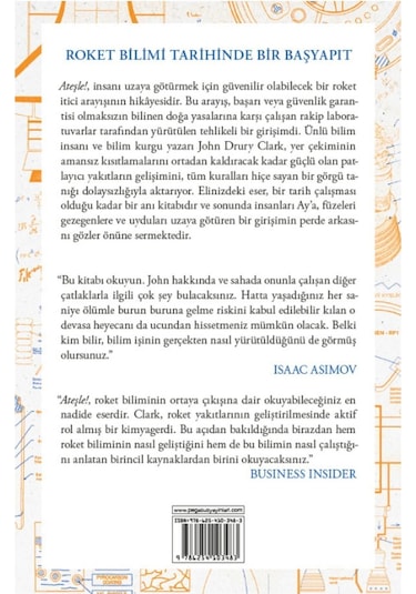 Ateşle! Likit Roket Yakıtlarının Gayriresmi Tarihi - John D. Clark