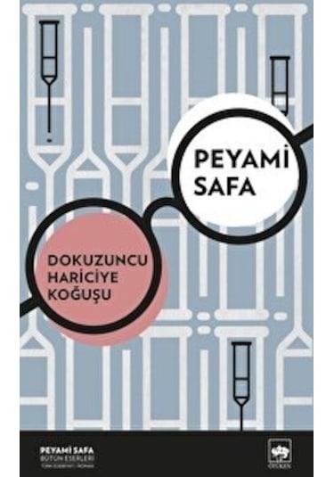 Dokuzuncu Hariciye Koğuşu - Peyami Safa - Ötüken Neşriyat