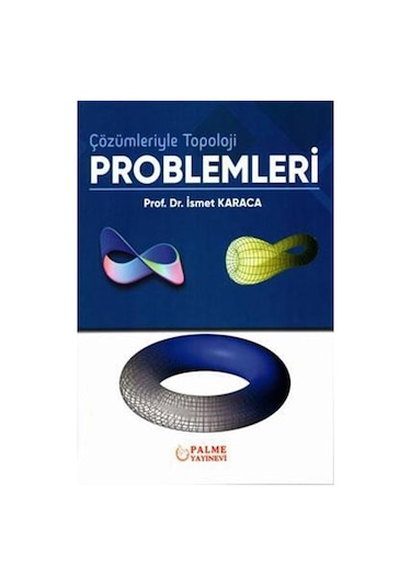 Çözümleriyle Topoloji Problemleri palme İsmet Karaca