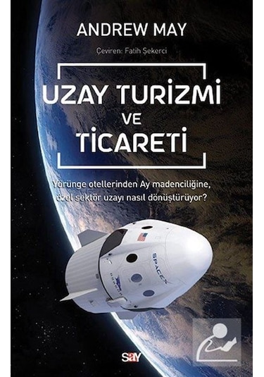 Uzay Turizmi ve Ticareti / Andrew May