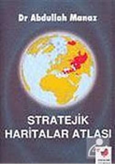 Stratejik Haritalar Atlası / Abdullah Manaz 9789752550803