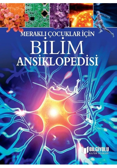 Meraklı Çocuklar İçin Bilim Ansiklopedisi