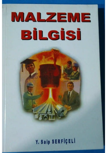 Malzeme Bilğisi Y.Saip Şerfiçeli 2000 Yılı Basım