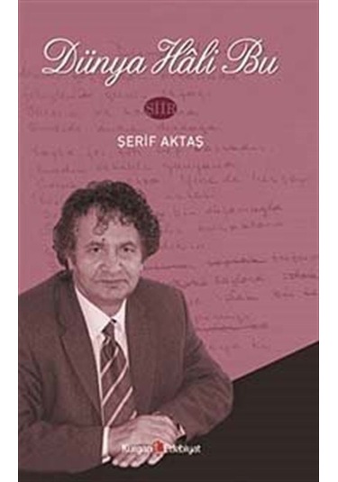 Dünya Hali Bu / Prof. Dr. Şerif Aktaş
