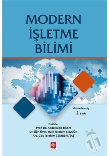 Modern İşletme Bilimi - Abdulkadir Bilen - Ekin Basım Yayın
