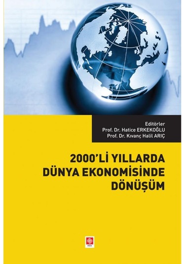 2000'li Yıllarda Dünya Ekonomisinde Dönüşüm- Ekin Basım Yayın