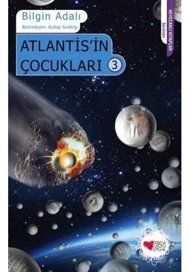 Atlantisin Çocukları 3 Bilgin Adalı Can Çocuk Yayınları