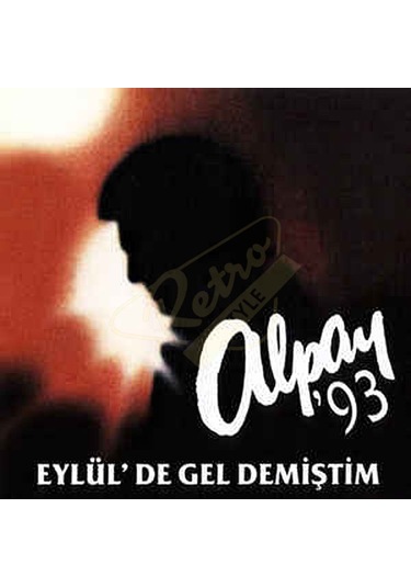 Alpay - Alpay'93 Eylül'de Gel Demiştim CD