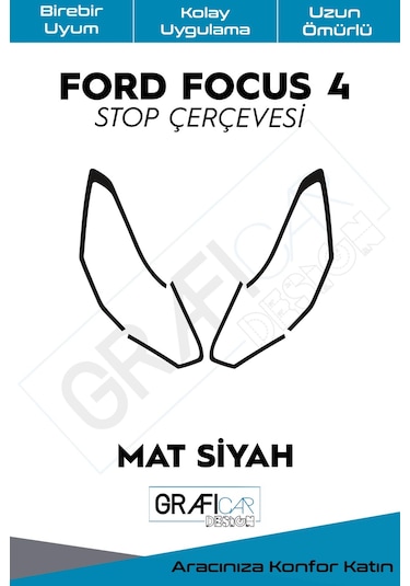 Ford Focus 4 Stop Çerçeve Sticker / Mat Siyah
