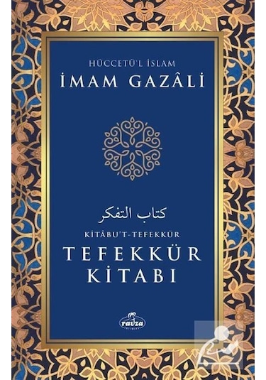 Tefekkür Kitabı - İmam Gazali - Ravza Yayınları