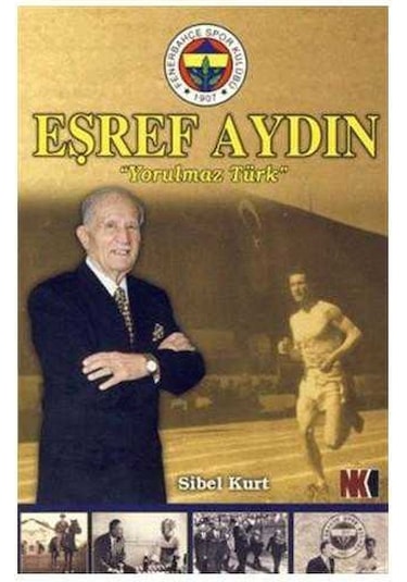 Eşref Aydın Yorulmaz Türk İmzalı