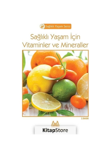 Sağlıklı Yaşam İçin Vitaminler ve Mineraller / Dr. John Briffa