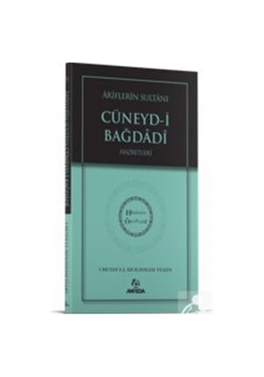 Ariflerin Sultanı Cüneydi Bağdadi Hz. - Hidayet Öncüleri 5 / U...