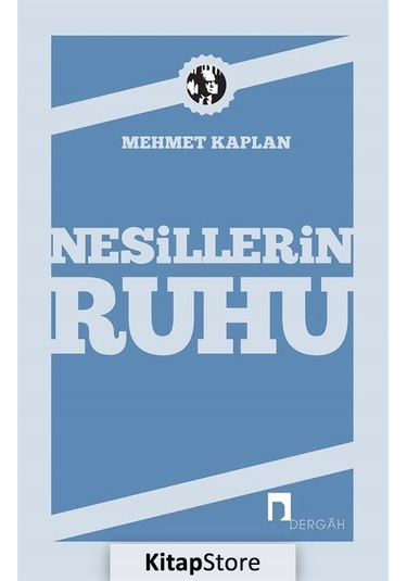 Nesillerin Ruhu - Mehmet Kaplan - Dergah Yayınları