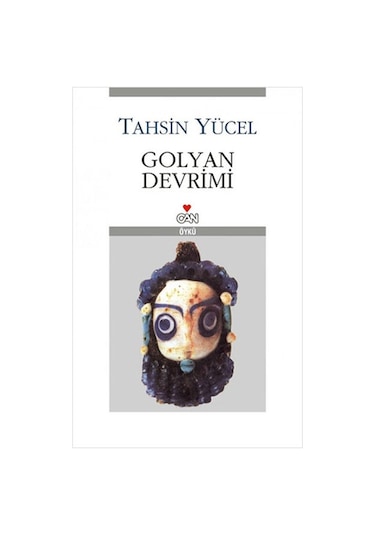 Golyan Devrimi - Tahsin Yücel - Can Yayınları