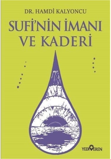Sufi'Nin Imanı Ve Kaderi