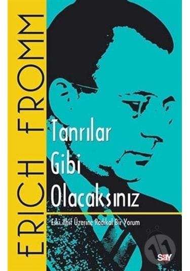 Tanrılar Gibi Olacaksınız - Erich Fromm - Say Yayınları