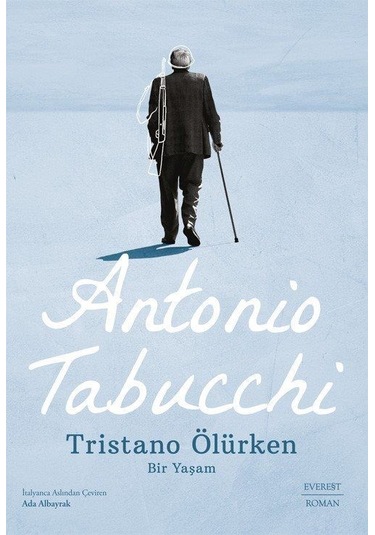 Tristano Ölürken / Antonio Tabucchi