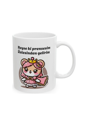 Neyse Ki Prensesim Üstesinden Gelirim Baskılı Porselen Beyaz Lüks Kupa Bardak Beyaz