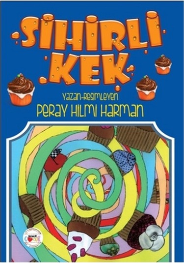 Sihirli Kek - Hilmi Harman -  Hilmi Harman - Mühür Kitaplığı
