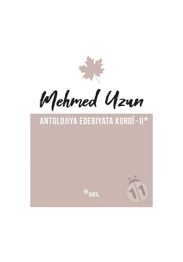 Antolojiya Edebiyata Kurdi - 2 - Mehmed Rauf - Sel Yayıncılık