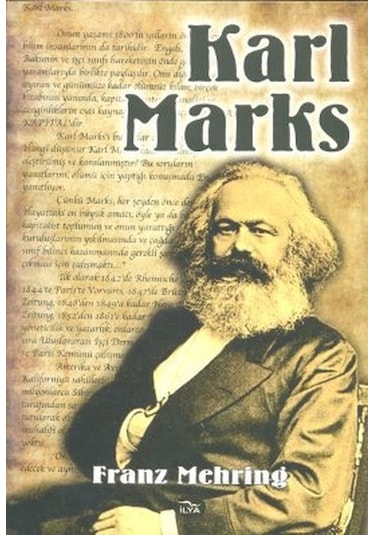 Karl Marks Yaşam Öyküsü Franz Mehring Tek Kitap