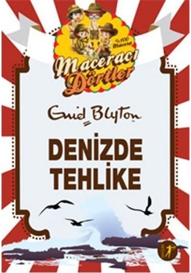 Maceracı Dörtler - Denizde Tehlike - Enid Blyton - Artemis Yayınları