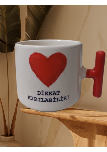 Dikkat Kırılabilir Çift Taraf Yazılı Kupa Bardak Kırmızı T