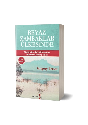 Beyaz Zambaklar Ülkesinde - Yakamoz Yayınları